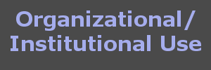 Organizational/Institutional Use